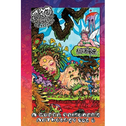 A.B.O. Comix Vol 6: A Queer Prisoner's Anthology, Dreams & Nightmares - Paperback