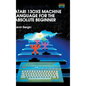 Atari 130XE Machine Language for the Absolute Beginner - Hardcover