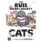The Evil Secret Society of Cats Vol. 3 - Paperback