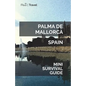 Palma de Mallorca Mini Survival Guide - Paperback