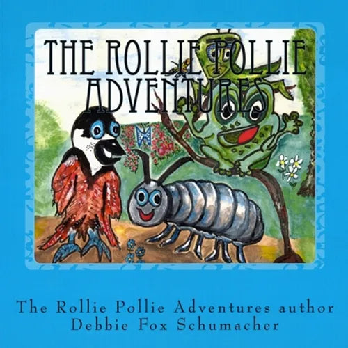 The Rollie Pollie Adventures: The Foxy Dinc Children's Story Adventures of Molly the Rollie Pollie - Paperback