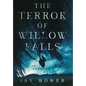 The Terror of Willow Falls: An Eyebiter Novel - Hardcover