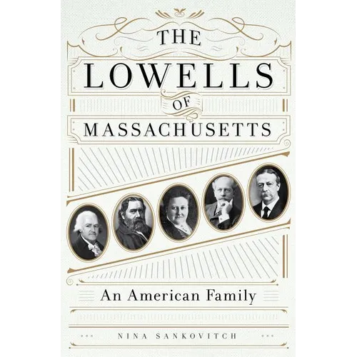 Lowells of Massachusetts - Hardcover