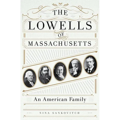 Lowells of Massachusetts - Hardcover