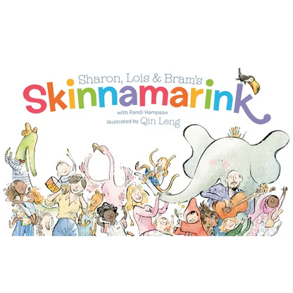 Sharon, Lois and Bram's Skinnamarink - Hardcover