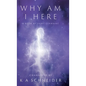 Why Am I Here: A Book by Saint Germaine - Hardcover