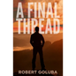 A Final Thread - Paperback