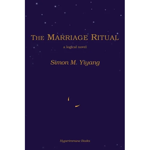 The Marriage Ritual: a logical novel - Paperback