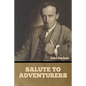 Salute to Adventurers - Paperback