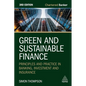 Green and Sustainable Finance: Principles and Practice in Banking, Investment and Insurance - Paperback