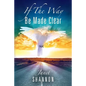 If The Way Be Made Clear - Paperback