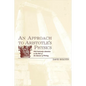 An Approach to Aristotle's Physics: With Particular Attention to the Role of His Manner of Writing - Paperback