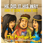 HE DID IT HIS WAY and it didn't work out: The Prodigal Son - Hardcover