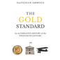The Gold Standard: An Alternative History of the Twentieth Century - Paperback