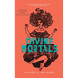 Divine Mortals - Hardcover