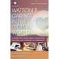 Watson's Caring in the Digital World: A Guide for Caring when Interacting, Teaching, and Learning in Cyberspace - Paperback