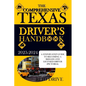 The Comprehensive Texas Driver's Handbook: A Step-By-Step Guide to Becoming a Skilled and Licensed Driver (Pictorial Examples) - Paperback