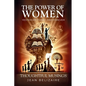 The Power of Women Yesterday, Today, and Forever: Thoughtful Musings - Paperback