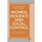 Women, Violence and Social Control - Paperback