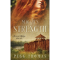 Maggie's Strength: Forts of Refuge - Book Two - Paperback