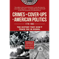 Crimes and Cover-Ups in American Politics: 1776-1963 - Hardcover