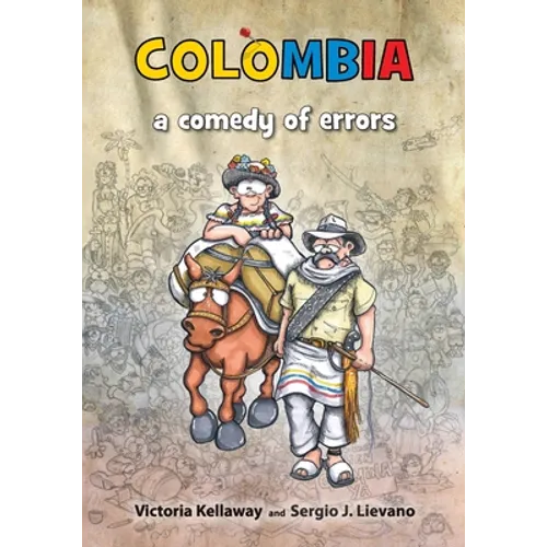 Colombia a comedy of errors - Paperback