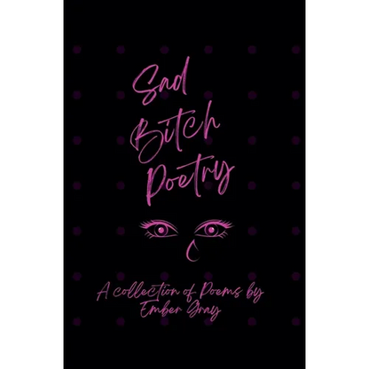 Sad Bitch Poetry - Paperback