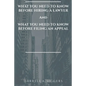 What You Need to Know Before Hiring a Lawyer and What You Need to Know Before Filing an Appeal - Paperback