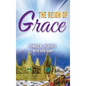 The Reign of Grace - Hardcover