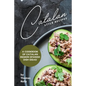 Catalan Style Recipes: A Cookbook of Catalan Region Spanish Dish Ideas! - Paperback