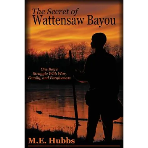 The Secret of Wattensaw Bayou - Paperback