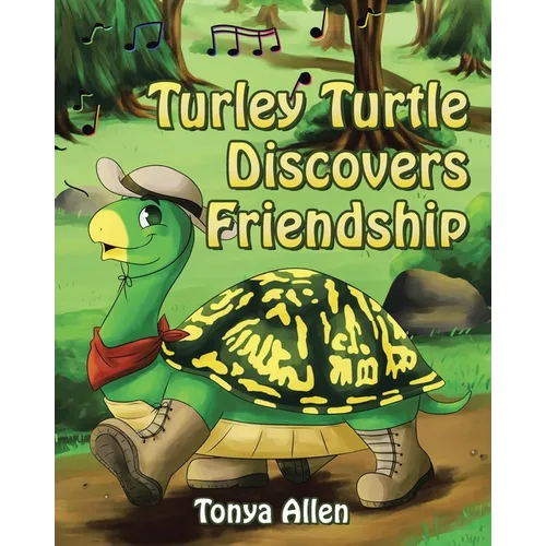Turley Turtle Discovers Friendship - Paperback