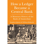 How a Ledger Became a Central Bank - Hardcover