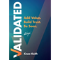 Validated: Add Value. Build Trust. Be Seen. - Hardcover