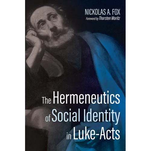 The Hermeneutics of Social Identity in Luke-Acts - Paperback