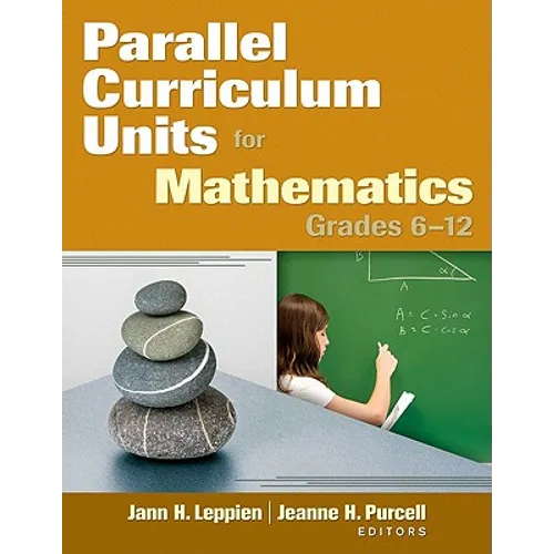 Parallel Curriculum Units for Mathematics, Grades 6-12 - Paperback