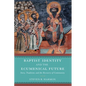 Baptist Identity and the Ecumenical Future: Story, Tradition, and the Recovery of Community - Hardcover