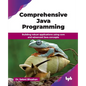 Comprehensive Java Programming: Building robust applications using core and advanced Java concepts (English Edition) - Paperback
