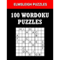 100 Wordoku Puzzles Book - A Word Sudoku Puzzle Book: Logic Based Letter Puzzle Book for Puzzle lovers - Paperback