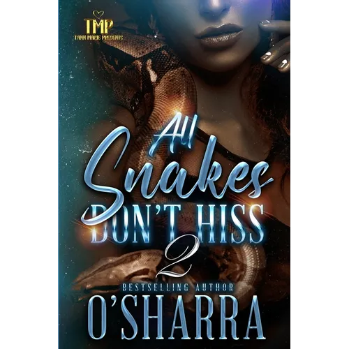 All Snakes Don't Hiss 2 - Paperback