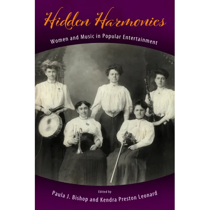 Hidden Harmonies: Women and Music in Popular Entertainment - Paperback