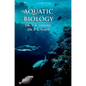 Aquatic Biology - Hardcover