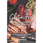 Gluten Free Cookbook with Proven Health Benefits: Gluten Free Slow Cooker Recipes to Make with Ease - Paperback