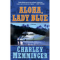 Aloha, Lady Blue: A Mystery - Hardcover