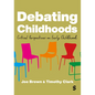 Debating Childhoods: Critical Perspectives on Early Childhood - Paperback