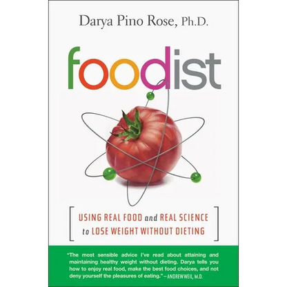 Foodist: Using Real Food and Real Science to Lose Weight Without Dieting - Paperback