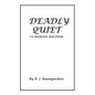 Deadly Quiet: (A Murder Mystery) - Paperback