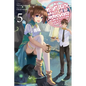 My Instant Death Ability Is So Overpowered, No One in This Other World Stands a Chance Against Me!, Vol. 5 (Light Novel) - Paperback