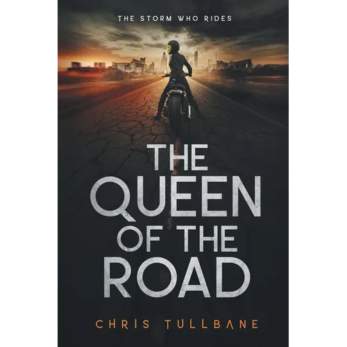 The Queen of the Road: A Post-Apocalyptic Superhero Novel - Paperback