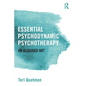Essential Psychodynamic Psychotherapy: An Acquired Art - Paperback